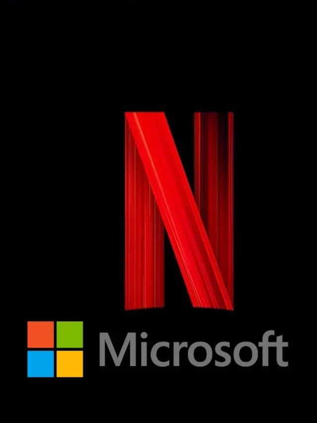 A Microsoft vai comprar a Netflix?